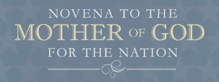 Join in praying the Novena to the Mother of God for the Nation