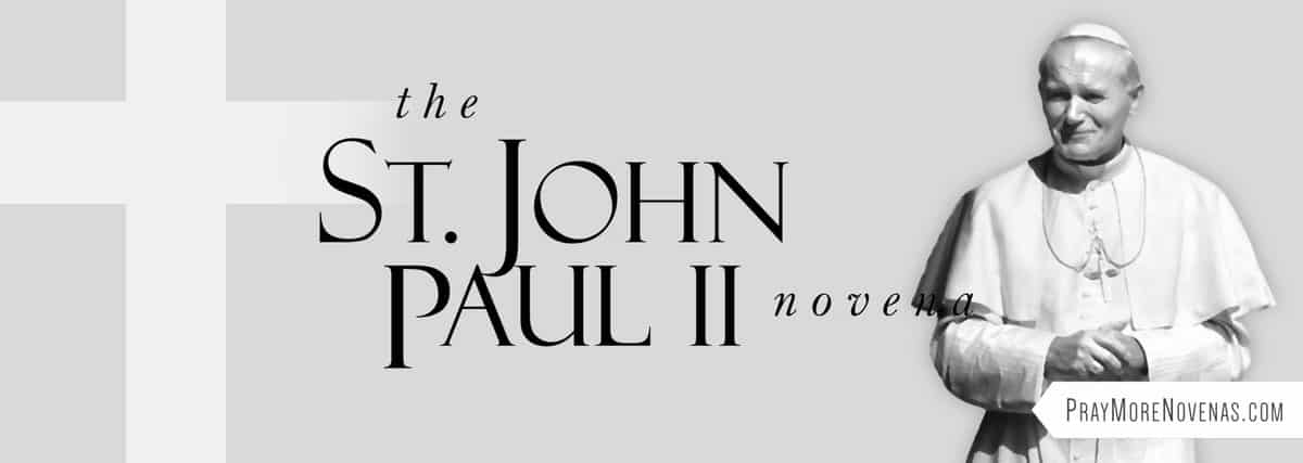 Join in praying the St. John Paul II Novena