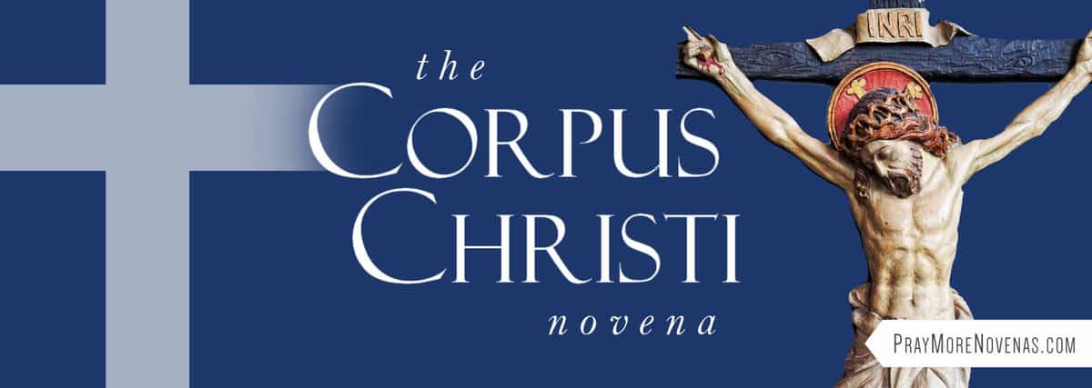 Join in praying the Corpus Christi Novena