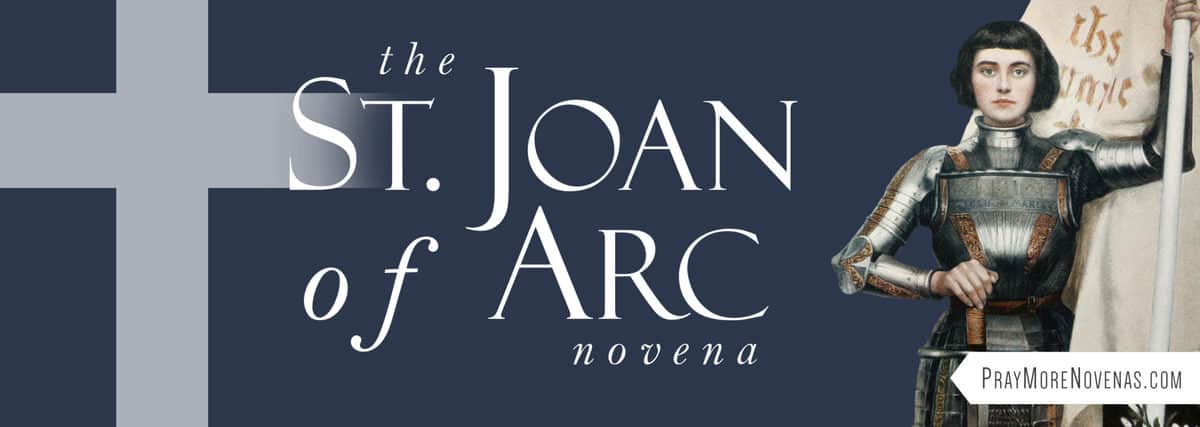 Join in praying the St. Joan of Arc Novena