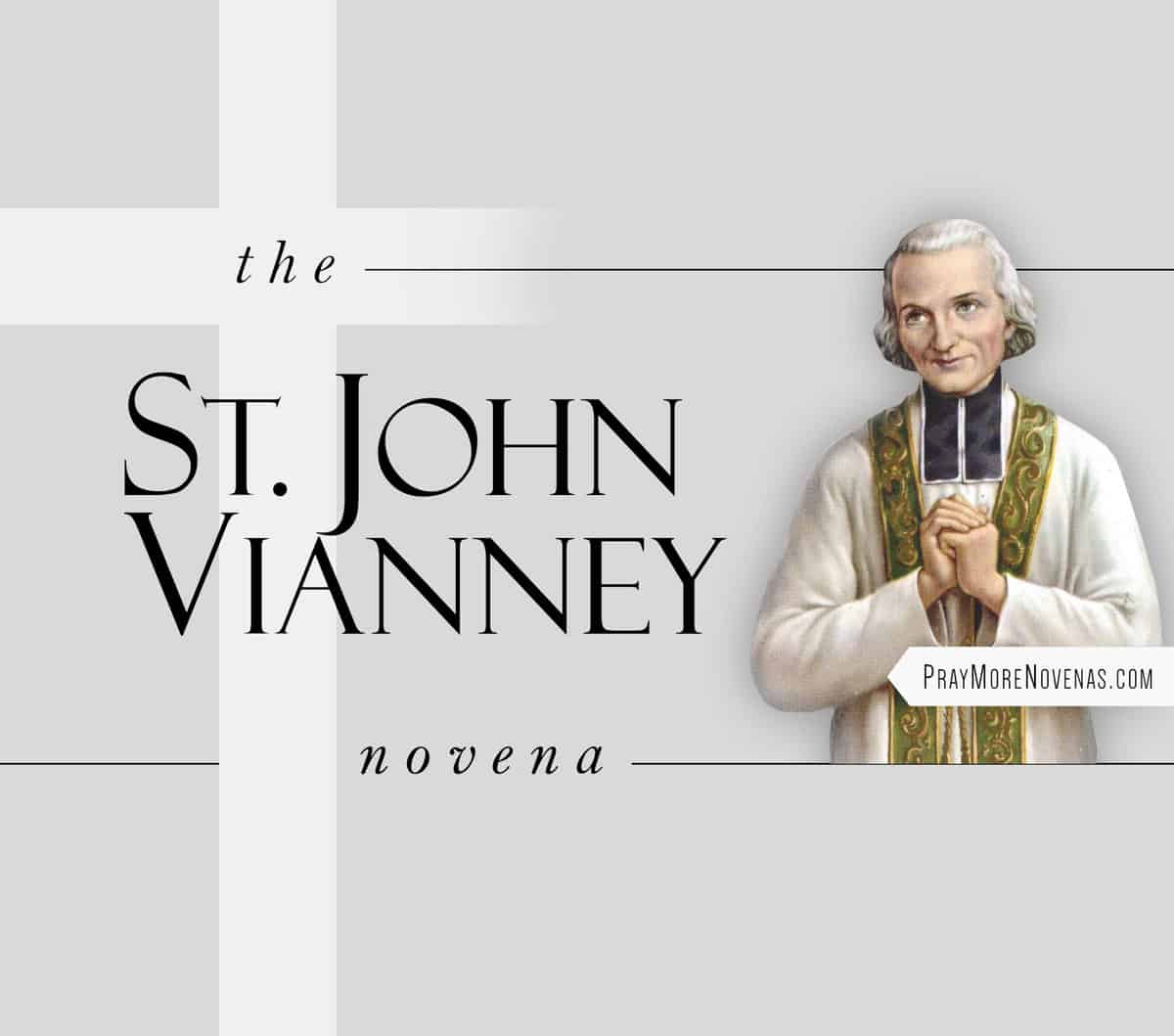 St. John Vianney Novena Pray More Novenas Novena Prayers & Catholic