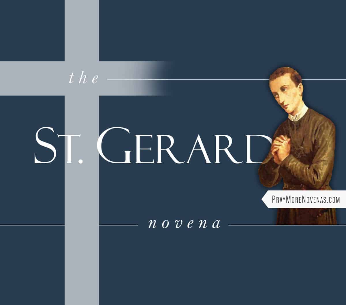 St. Gerard Novena - Pray More Novenas - Novena Prayers & Catholic Devotion