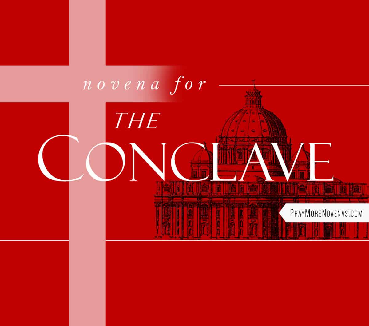 The conclave novena 2025 novena prayers catholic devotion