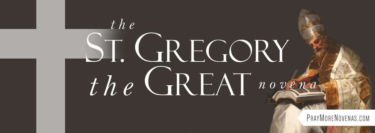 Join in praying the St. Gregory the Great Novena