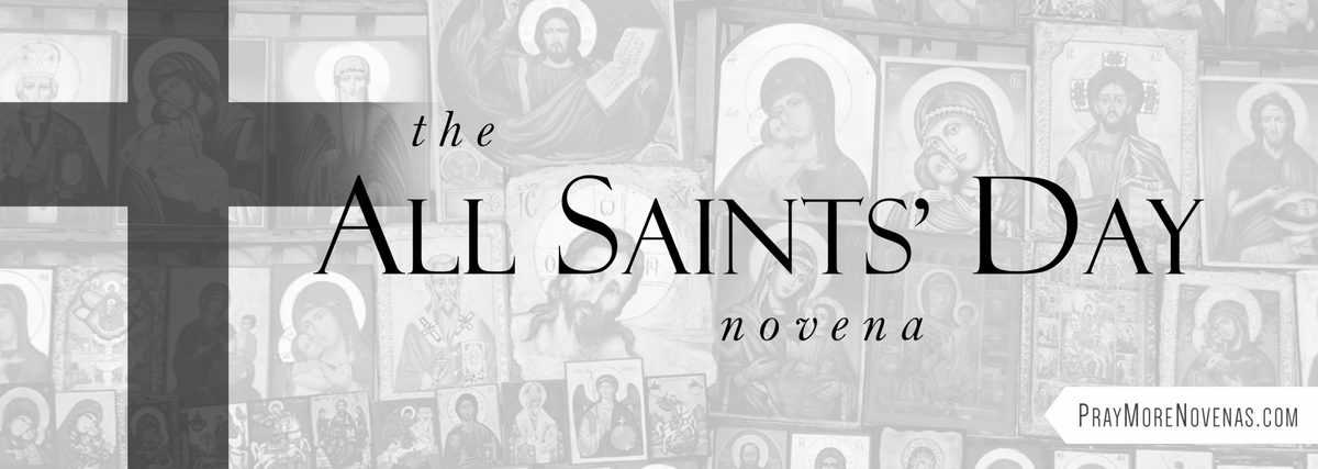 Join in praying the All Saints' Day Novena