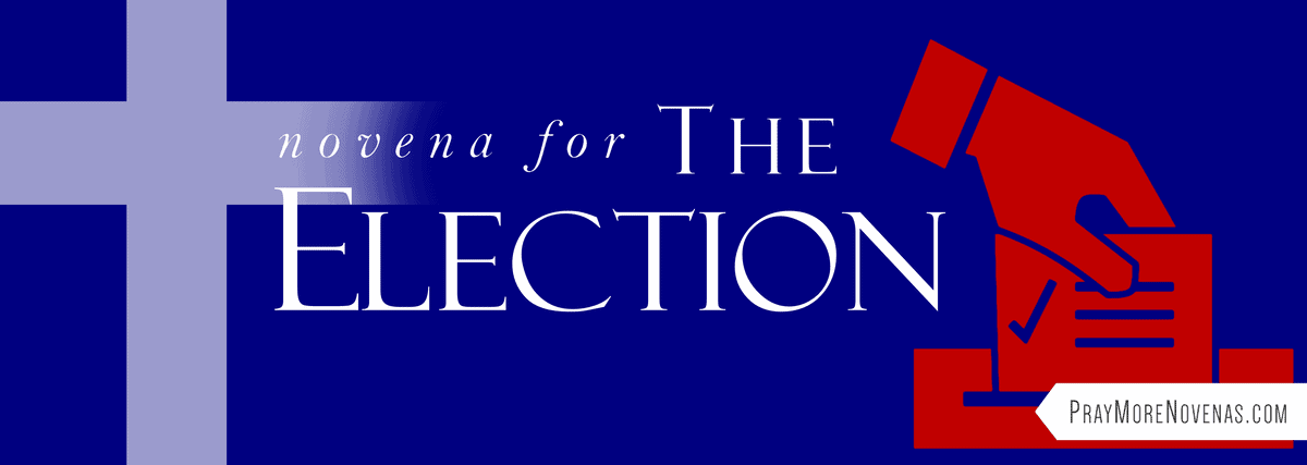 Join in praying the Novena for the Election