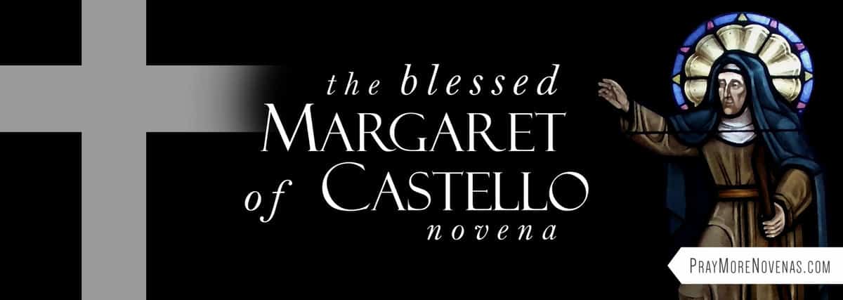 Join in praying the St. Margaret of Castello Novena