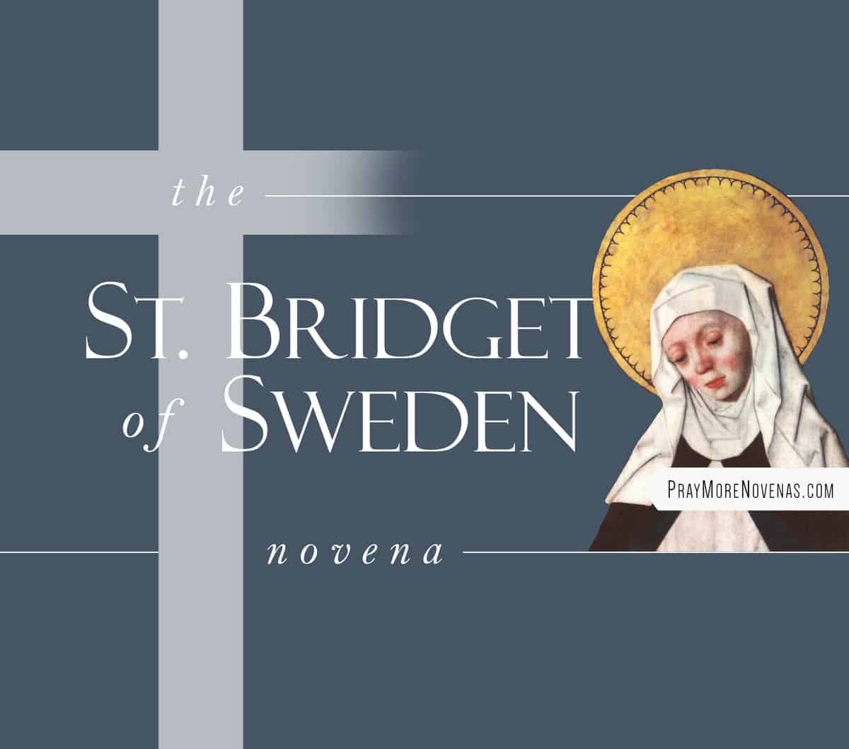 St. Bridget of Sweden Novena - Pray More Novenas - Novena Prayers 