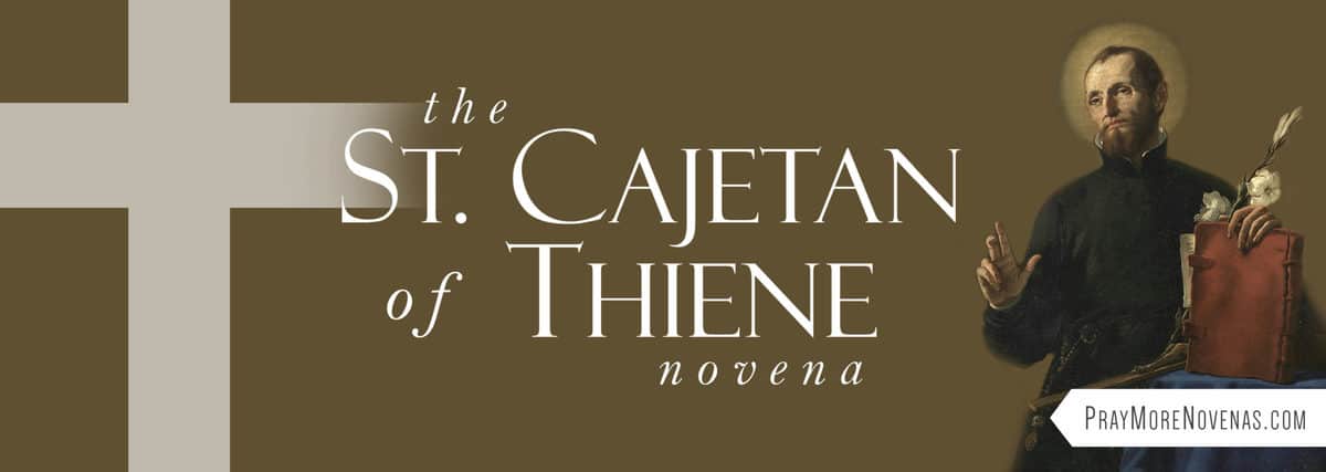 Join in praying the St. Cajetan of Thiene Novena