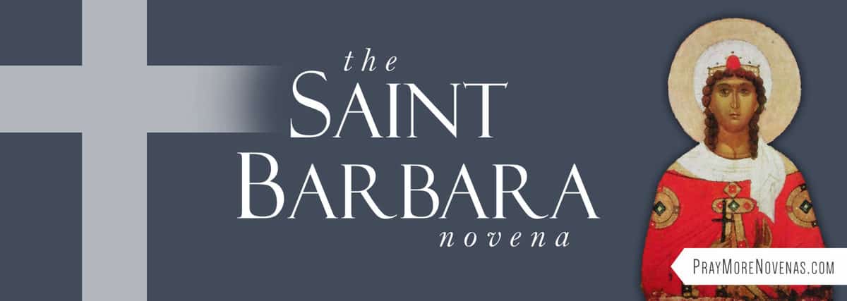 Join in praying the St. Barbara Novena